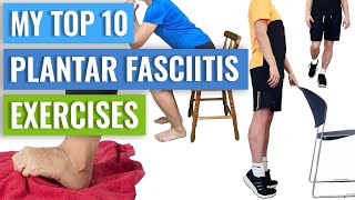 Top 10 Exercises for Plantar Fasciitis Demonstrated [upl. by Nilatak]