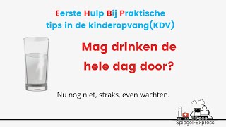 EHBPraktische tips in de kinderopvang drinken hele dag KDV [upl. by Namhar]