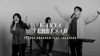 SaatTeduh Karya Terbesar Yeshua Abraham feat YolaYoan [upl. by Atinit]