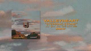 Valleyheart  Stepping Stone Official Audio [upl. by Crotty]