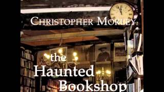 The Haunted Bookshop FULL Audiobook [upl. by Yrkcaz]