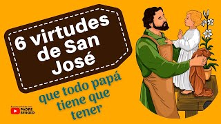 6 VIRTUDES de San José que todo Papá debe tener [upl. by Charity571]