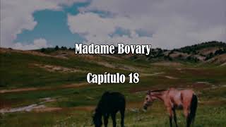 Audiolibro Madame Bovary  Capítulos 1819 [upl. by Lurie]