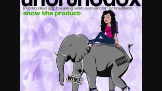 Snow Tha Product  Im All That Unorthodox 2011 Track 3 [upl. by Hebert]