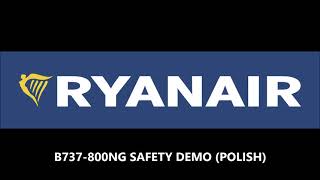 Ryanair Safety Demo B737800NG POLISH [upl. by Ecnatsnok]