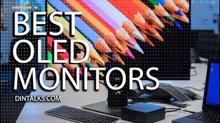 Best OLED Monitors [upl. by Slin]