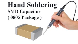 Hand Soldering SMD Components  0805 Capacitor [upl. by Eintroc]