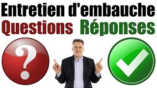 Entretien dembauche questions et réponses avec exemples [upl. by Etteraj923]