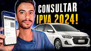 Como CONSULTAR VALOR DO IPVA 2024 DO SEU VEICULO [upl. by Arela]