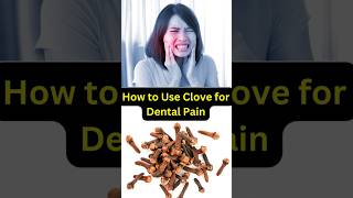 How to Use Clove For Dental Health DentalHealth GumHealth CloveOil PainRelief DentalCareTips [upl. by Cassilda]