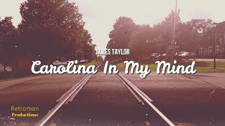 Carolina In My Mind by James Taylor  Lyric Video [upl. by Uwton]