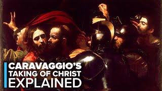 The Meaning Behind Caravaggios Taking of Christ Art Explained [upl. by Shuma]