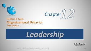 Leadership  Organizational Behavior Chapter 12 [upl. by Malvina]