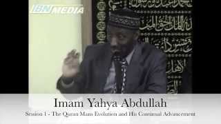 The Quran Mans Evolution and His Continual Advancement 1  Imam Yahya Abdullah [upl. by Leitnahs70]