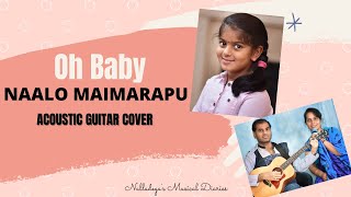 Acoustic Guitar Cover Naalo Maimarapu [upl. by Anirahtak]