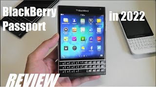 REVIEW BlackBerry Passport in 2022  Unique Square Display Smartphone  Still Usable [upl. by Nivi]