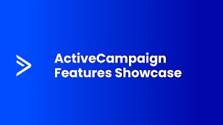 ActiveCampaign Features Showcase [upl. by Anidualc]