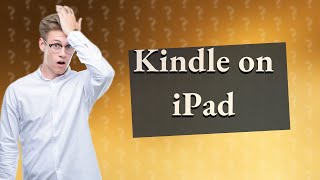 Can Kindle books be read on iPad [upl. by Matilde962]