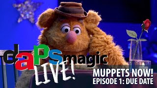 Muppets NOW  Episode 1 Due Date  DAPS MAGIC Live [upl. by Akeryt330]