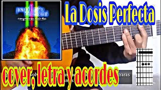 Panteon Rococo  La Dosis perfecta cover letra y acordes guitarra acustica Luischinosmoke [upl. by Ventre]