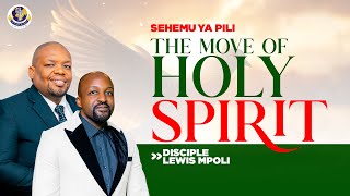 THE MOVE OF HOLLY SPIRITY SEHEMU YA PILI  DISCIPLE LEWIS MPOLI [upl. by Hedwiga179]