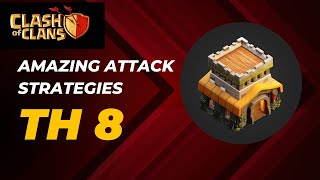 Amazing Attack Strategies TH8 Attack Strategiescoc clashofclans attackstrategies th8 [upl. by Iruahs]