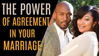 The Power of Agreement In Your Marriage [upl. by Acireed]