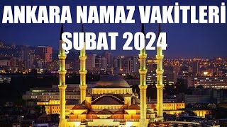 Ankara Namaz Vakitleri  ŞUBAT 2024 [upl. by Claman]