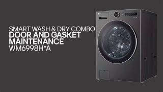 LG WasherDryer Combo Smart Wash Combo Door and Gasket Maintenance [upl. by Yaluz611]