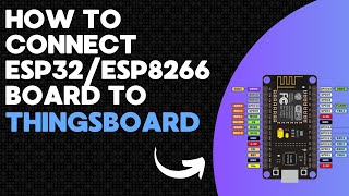 How to Connect ESP32ESP8266 Board to ThingsBoard  2024 [upl. by Anippesuig]