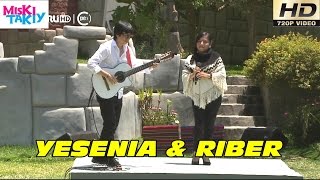 YESENIA ALANYA amp RIBER ORE en Vivo Full HD  Miski Takiy 09Ene2016 [upl. by Tawney]