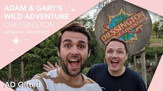 Adam amp Garys Wild Adventure  Part 1  Chessington World of Adventures Vlog 2019 [upl. by Porty]