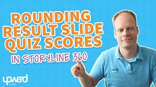 Rounding Storyline Quiz Scores in Storyline 360 [upl. by Ellissa516]