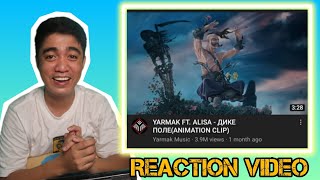 YARMAK FT ALISA  ДИКЕ ПОЛЕANIMATION CLIP  REACTION VIDEO [upl. by Niala601]