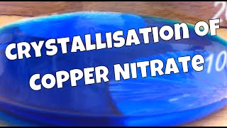 Crystallisation Of Copper Nitrate [upl. by Chappy226]