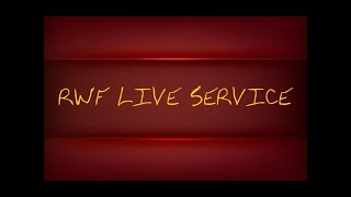 RWF Live  Sunday Morning Service [upl. by Trever]