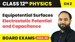 Equipotential Surfaces  Electrostatic Potential and Capacitance  Class 12 Physics Chapter 2  CBSE [upl. by Nnanaej190]