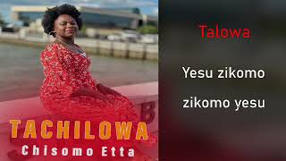 CHISOMO ETTA  TACHILOWA Lyrics by Alimo Films [upl. by Merilyn520]