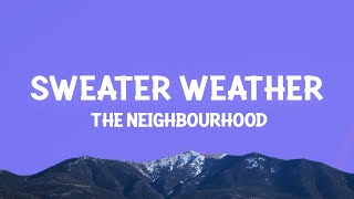 The Neighbourhood  Sweater Weather Lyrics [upl. by Asilim]