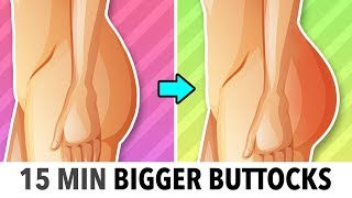 15 Min Bigger Buttocks Workout  Grow It Naturally [upl. by Tersina866]