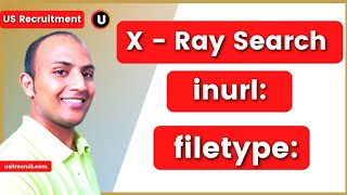 XRay Search Operators  INURL  Filetype  XRay Search  Recruiter  usitrecruit  Part 2 [upl. by Gavrilla385]