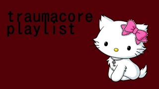 TW traumacore playlist [upl. by Naara]