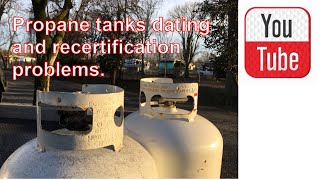 One year later  Propane tanks dating and recertification problems [upl. by Nikolaos]