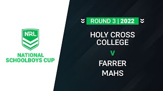 NRL Schoolboys Cup  Holy Cross Ryde v Farrer MAHS  Full Match  2022 [upl. by Bilski]