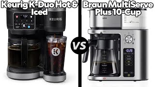 Keurig KDuo ServeampCarafe Coffee Maker vs Braun MultiServe Plus CoffeeMakerWhich One Is Better [upl. by Bois]