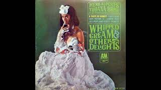 Herb Alpert amp The Tijuana Brass  Whipped Cream amp Other Delights 1965 Part 1 Full Album [upl. by Angelita214]