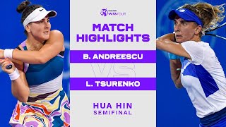 Bianca Andreescu vs Lesia Tsurenko  2023 Hua Hin Semifinal  WTA Match Highlights [upl. by Naujuj539]