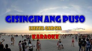 GISINGIN ANG PUSO by Liezel Garcia  KaraokePiano Version [upl. by Anek126]