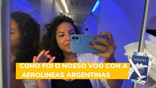 Como foi o nosso voo para Buenos Aires com a Aerolíneas Argentinas  Experienciando [upl. by Hagen]