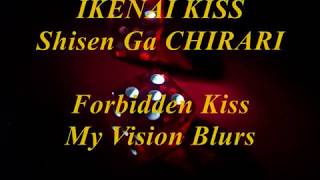 Ikenai Kissイケナイ KISS  DIV Romaji  English Lyrics [upl. by Adelpho]